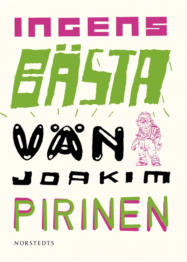 Ingens bästa vän; Joakim Pirinen; 2004