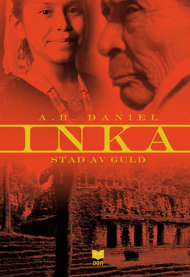 Inka 2. Stad av guld; A. B. (pseud) Daniel, Bertrand Houette, Jean-Daniel Baltassat, Antoine Audouard; 2002