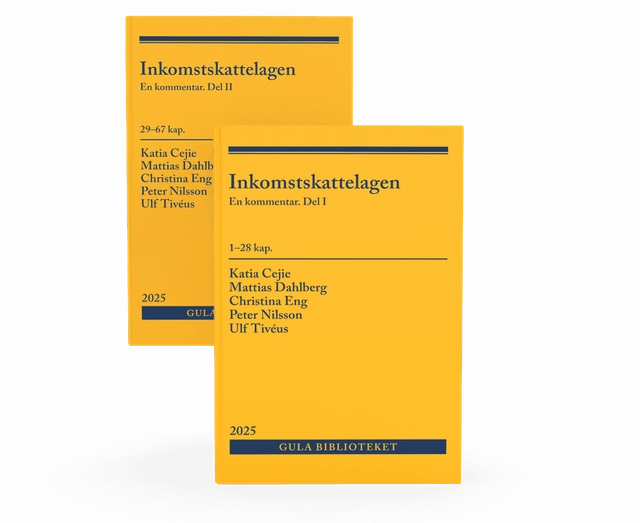 Inkomstskattelagen  : En kommentar. Del I och del II; Katia Cejie, Mattias Dahlberg, Christina Eng, Peter Nilsson, Ulf Tivéus; 2025
