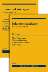 Inkomstskattelagen : en kommentar (Vol.1-2); Mari Andersson, Mattias Dahlberg, Anita Saldén Enérus, Ulf Tivéus; 2019