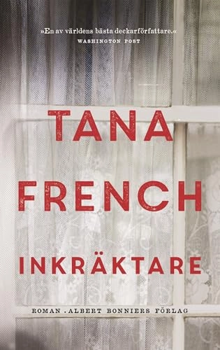 Inkräktare; Tana French; 2018