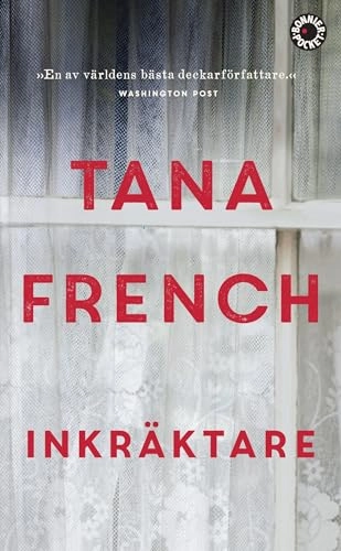 Inkräktare; Tana French; 2018