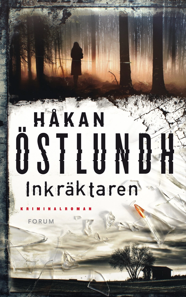 Inkräktaren; Håkan Östlundh; 2011