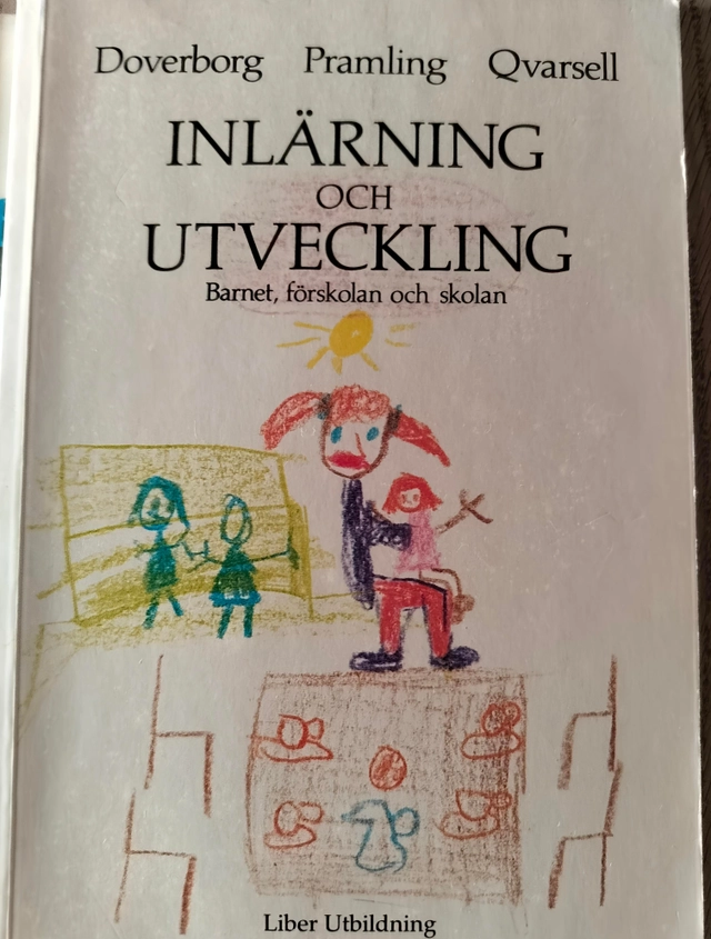 Inlärning och utveckling : barnet, förskolan och skolan; Elisabet Doverborg; 1993
