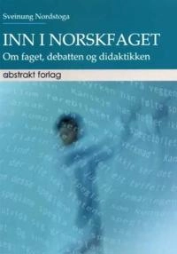 Inn i norskfaget; Sveinung Nordstoga; 2007