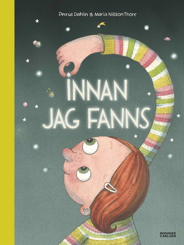 Innan jag fanns; Petrus Dahlin; 2013