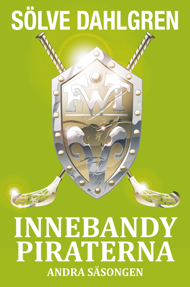 Innebandypiraterna. Andra säsongen; Sölve Dahlgren; 2010