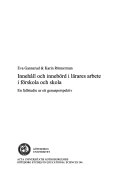 Innehåll och innebörd i lärares arbete i förskola och skola; Eva Gannerud; 2006