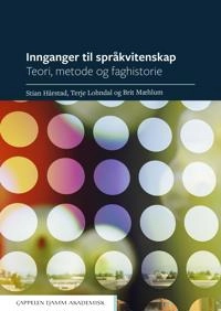 Innganger til språkvitenskap : teori, metode og faghistorie; Stian Hårstad; 2021