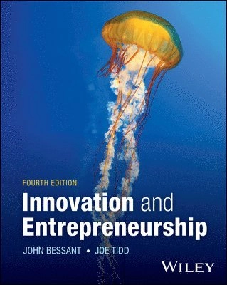Innovation and Entrepreneurship; John R. Bessant; 2024