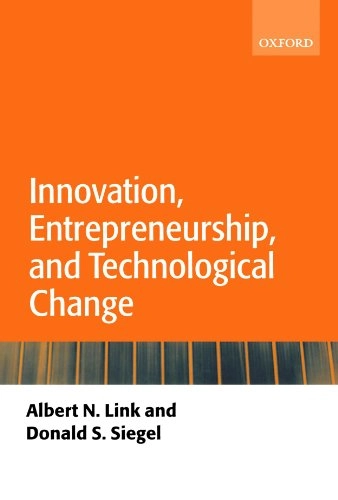 Innovation, entrepreneurship, and technological change; Albert N. Link; 2007