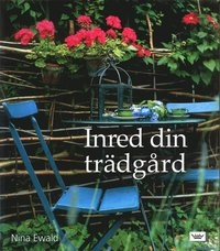 Inred din trädgård; Nina Ewald; 2006