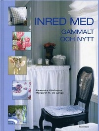 Inred med gammalt och nytt; Alexandra Villefrance; 2002