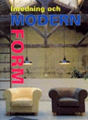 Inredning och modern form; Francisco Asensio; 2001