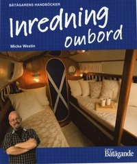 Inredning ombord; Micke Westin, Praktiskt båtägande; 2009