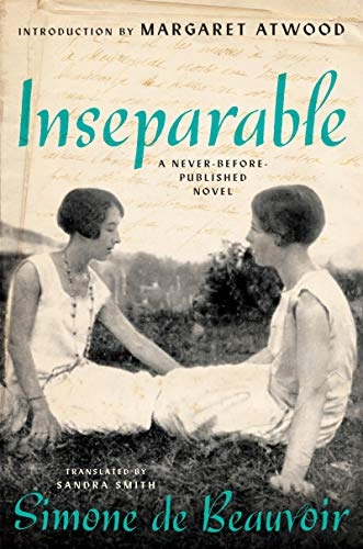 Inseparable - A Never-Before-Published Novel; Simone de Beauvoir; 2021