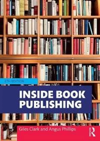 Inside book publishing; Giles Clark; 2020