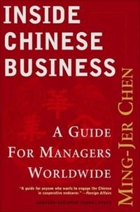 Inside Chinese business : a guide for managers worldwide; Ming-Jer Chen; 2001
