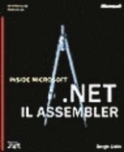 Inside Microsoft .NET IL Assembler; Serge Lidin; 2002