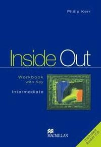 Inside Out Intermediate Workbook with Key Pack; Philip Kerr; 2005