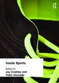 Inside sports; Jay J. Coakley, Peter Donnelly; 1998