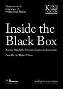 Inside the black box : raising standards through classroom assessment [Elektronisk resurs]; Paul Black, Dylan Wiliam; 2014