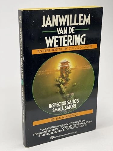 Inspector Saito's Small SatoriBallantine mystery; Van De Wetering Janwillem, Janwillem Van de Wetering, Jan Van de Wetering