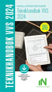Installatörsföretagens teknikhandbok VVS 2024; Installatörsföretagen, Elektriska installatörsorganisationen, VVS företagen; 2023