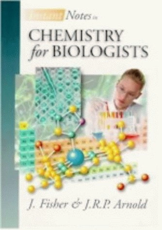 Instant notes in chemistry for biologists; Julie Fisher; 1999