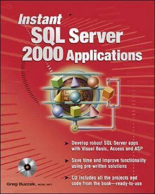 Instant SQL Server 2000 ApplicationsApplication Development SeriesITPro collectionInstant (Osborne); Greg Buczek