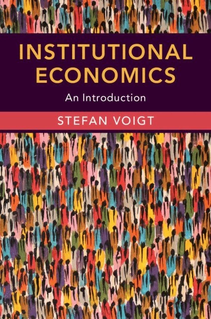 Institutional economics; Stefan Voigt; 2019