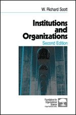 Institutions and organizations; W. Richard Scott; 2001