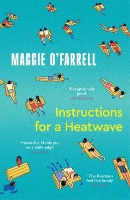 Instructions for a heatwave; Maggie O'Farrell; 2025