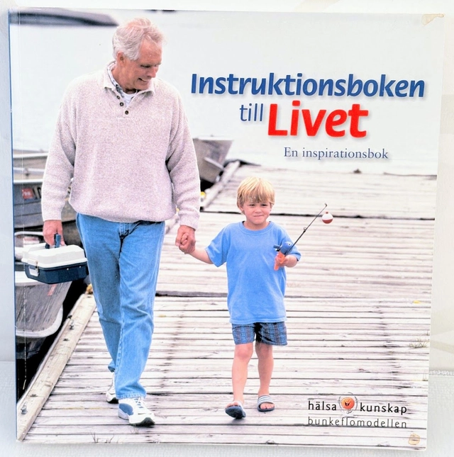 Instruktionsboken till livet; Per Gärdsell, Tommy Ljusenius; 2007