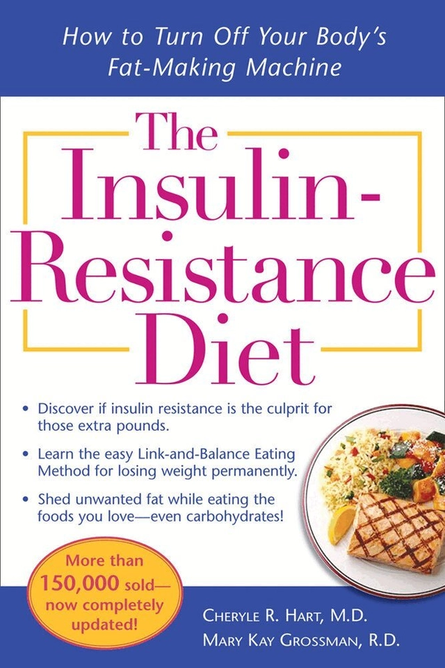 Insulin-Resistance Diet--Revised and Updated; Cheryle Hart, Mary Kay Grossman; 2008