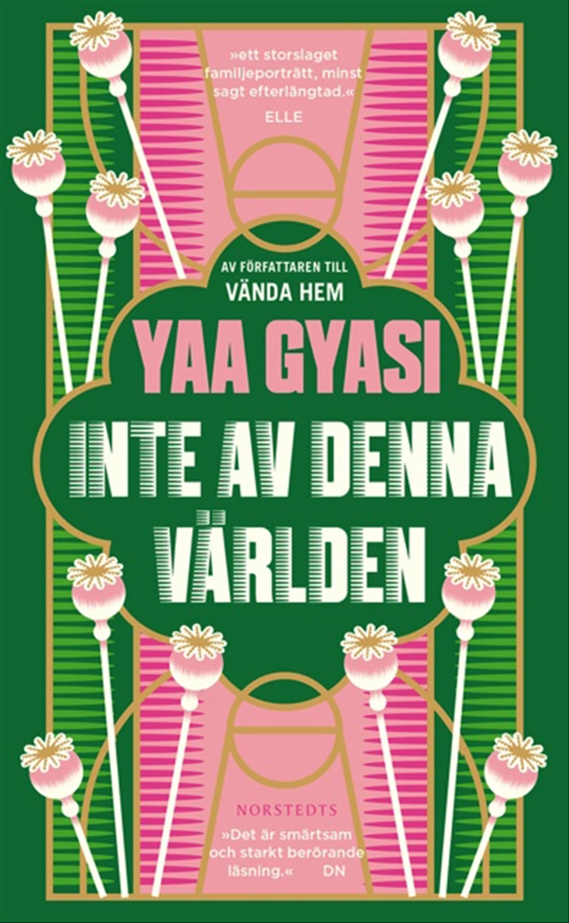 Inte av denna världen; Yaa Gyasi; 2021