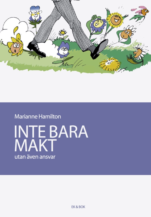INTE BARA MAKT utan även ansvar; Marianne Hamilton; 2009
