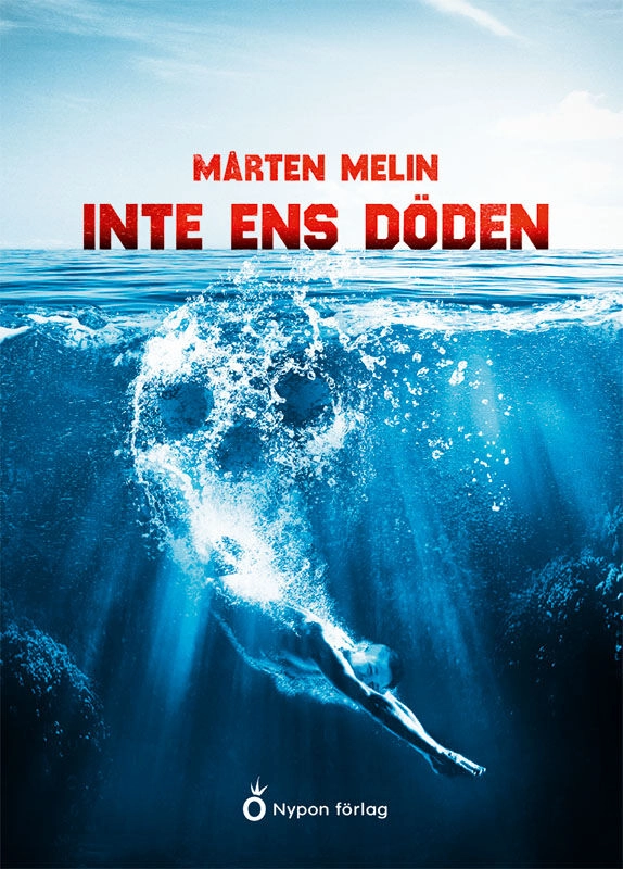 Inte ens döden; Mårten Melin; 2021