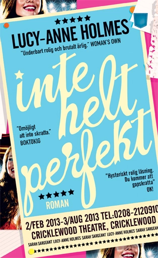 Inte helt perfekt; Lucy-Anne Holmes; 2013
