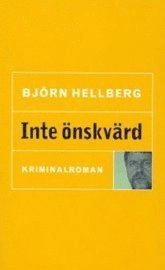 Inte önskvärd; Björn Hellberg; 1997