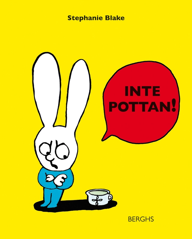 Inte pottan!; Stephanie Blake; 2013