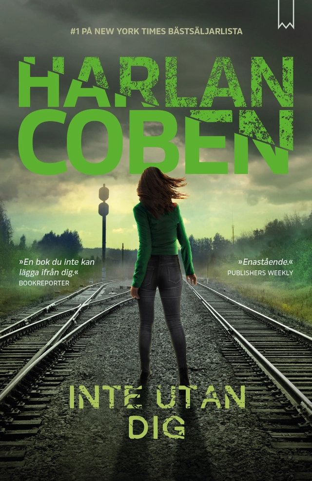 Inte utan dig; Harlan Coben; 2019