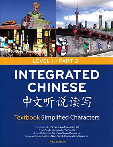 Integrated Chinese: Level 1, Part 2, Textbook; Liu Yuehua; 2008