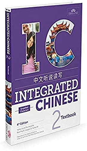 Integrated Chinese · Simplified characters : textbook, 2.; Tao-chung Yao, Nyan-ping Bi, Yuehua Liu; 2018