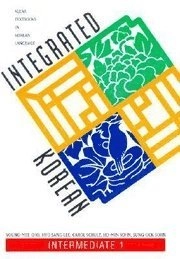 Integrated Korean · Intermediate 1; Young-mee Cho; 2001