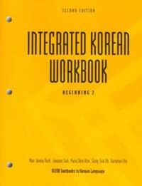 Integrated Korean workbook : beginning 2 ; Mee-Jeong. Park; 2009