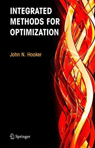 Integrated methods for optimization; John Hooker; 2007