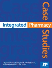 Integrated pharmacy case studies [Elektronisk resurs]; Sally-Anne Francis, Felicity J Smith, John Malkinson, Andrew Constanti, Kevin Taylor; 2015