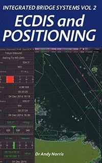 Integrating ship bridge systems; Andy Norris; 2010
