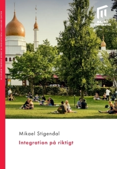 Integration på riktigt; Mikael Stigendal; 2026